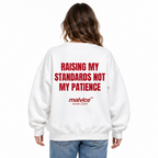 RAISING MY STANDARDS NOT MY PATIENCE Oversized Sweatshirt — white Sweatshirt on woman model, white studio