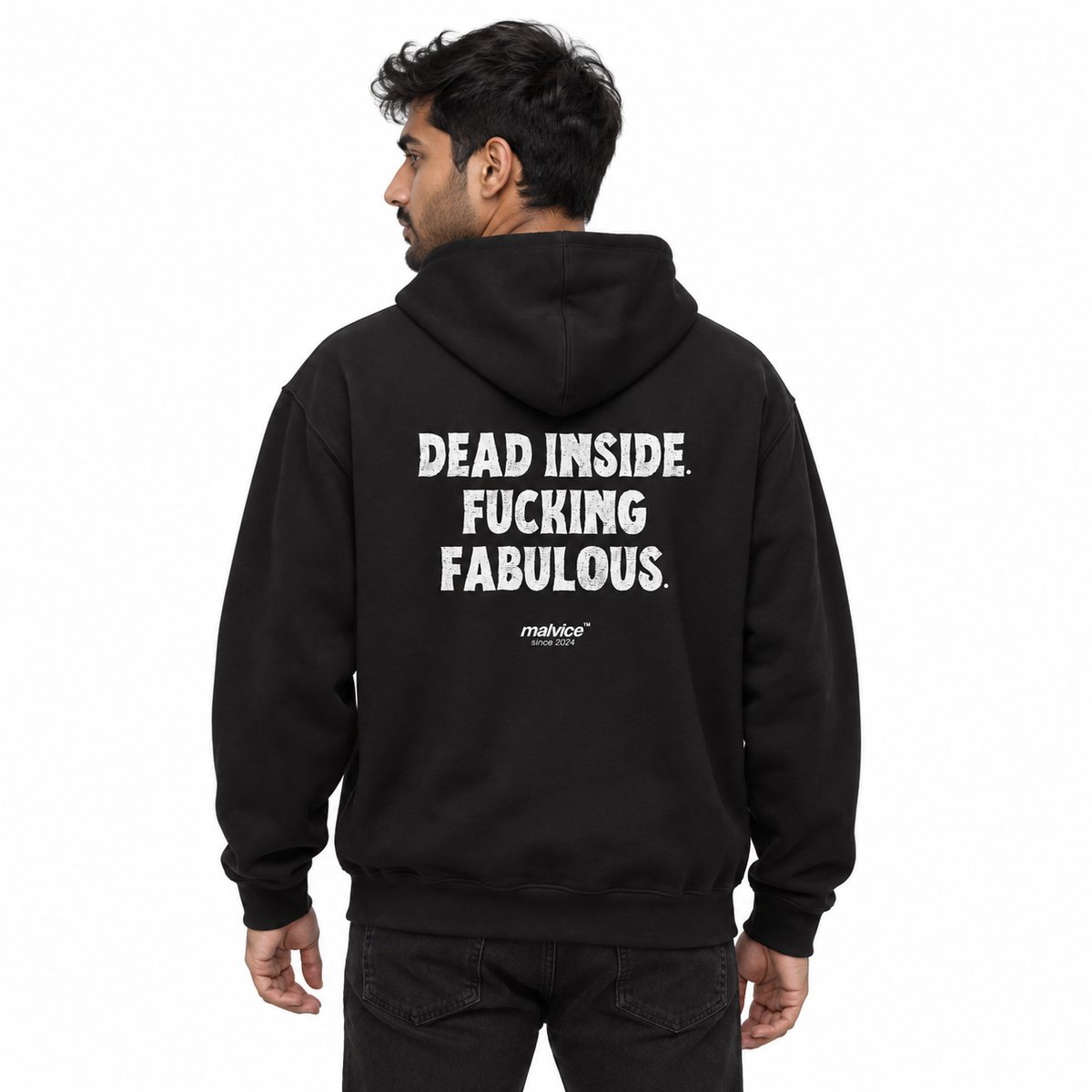 MALVICE N004 — DEAD INSIDE. FUCKING FABULOUS Oversized Hoodie — male model wearing black hoodie, back view, white studio