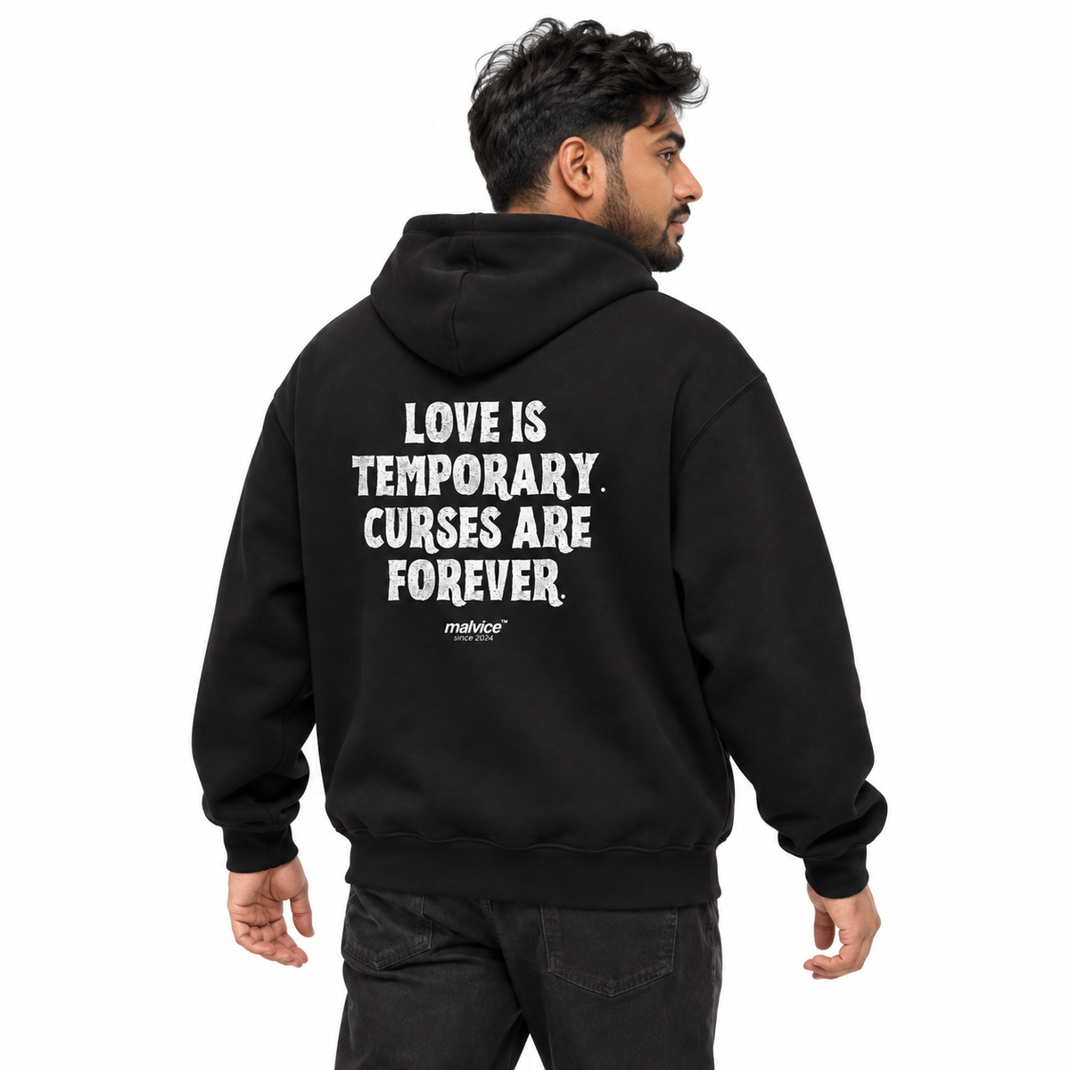 MALVICE N009 — LOVE IS TEMPORARY. CURSES ARE FOREVER Oversized Hoodie — male model wearing black hoodie, back view, white studio