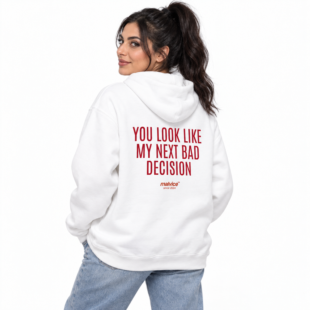 N018 YOU LOOK LIKE MY NEXT BAD DECISION Oversized Hoodie — white hoodie on female model, white studio — MALVICE