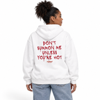 N022 — DON’T SUMMON ME UNLESS YOU’RE HOT Oversized Hoodie — white oversized hoodie on female model, back view, white studio — MALVICE