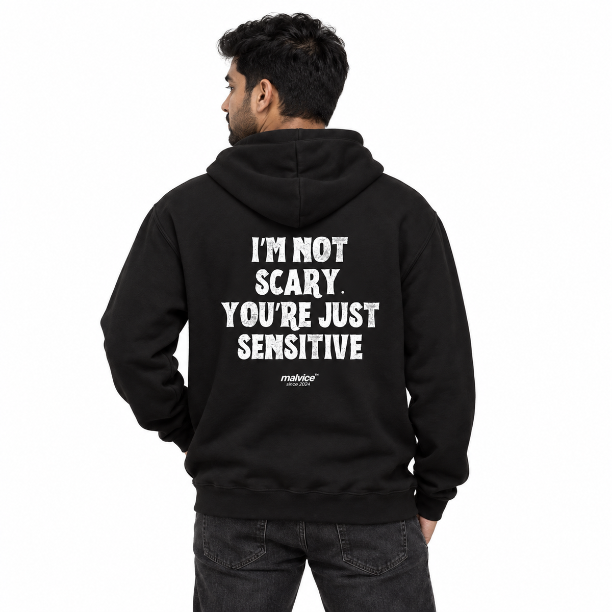 N023 — I’M NOT SCARY. YOU’RE JUST SENSITIVE Oversized Hoodie — black oversized hoodie on male model, back view, white studio — MALVICE