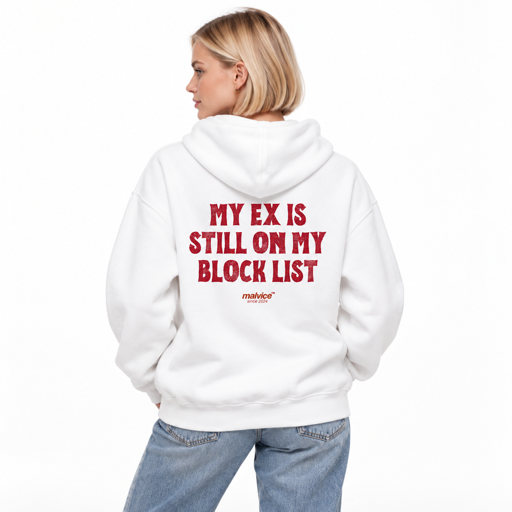 N024 — MY EX IS STILL ON MY BLOCK LIST Oversized Hoodie — white oversized hoodie on female model, back view, white studio — MALVICE