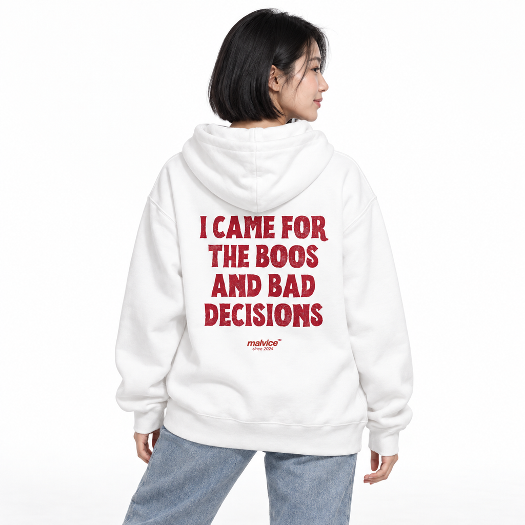 N027 — I CAME FOR THE BOOS AND BAD DECISIONS Oversized Hoodie — white oversized hoodie on female model, back view, white studio — MALVICE
